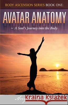Avatar Anatomy: A Soul's Journey into the Body