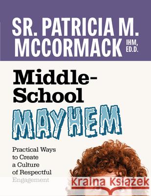 Middle School Mayhem: Practical Ways to Create a Culture of Respectful Engagement