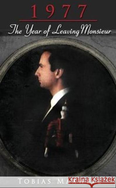 1977: The Year of Leaving Monsieur