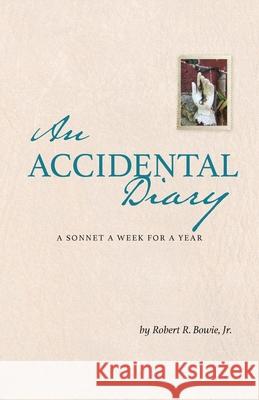 An Accidental Diary: A Sonnet a Week for a Year