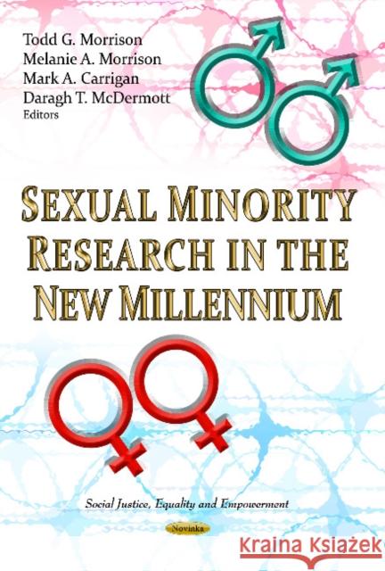 Sexual Minority Research in the New Millennium