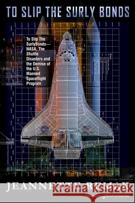 To Slip the Surly Bonds