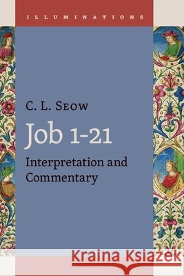 Job 1-21: Interpretation and Commentary