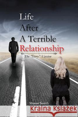 Life After a Terrible Relationship