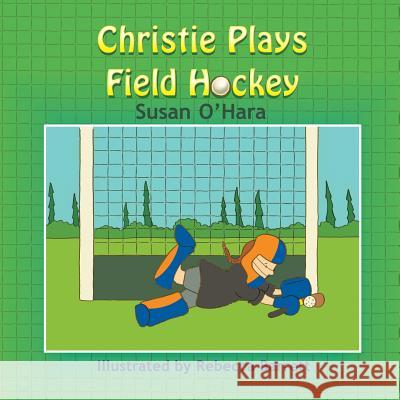 Christie Plays Field Hockey