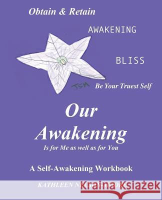 OUR AWAKENING Is for Me as well as for You