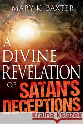 A Divine Revelation of Satan's Deceptions