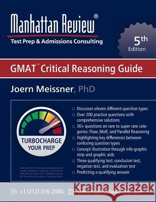 Manhattan Review GMAT Critical Reasoning Guide [5th Edition]: Turbocharge your Prep