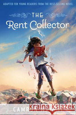 The Rent Collector: Adapted for Young Readers from the Best-Selling Novel