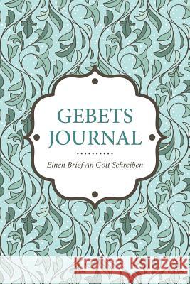 Gebets-Journal - Einen Brief an Gott Schreiben