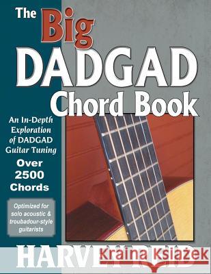 The Big DADGAD Chord Book: An In-Depth Exploration of DADGAD Guitar Tuning