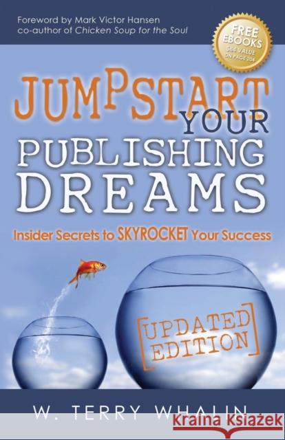 Jumpstart Your Publishing Dreams: Insider Secrets to Skyrocket Your Success