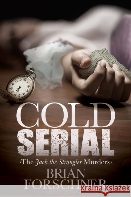 Cold Serial: The Jack the Strangler Murders