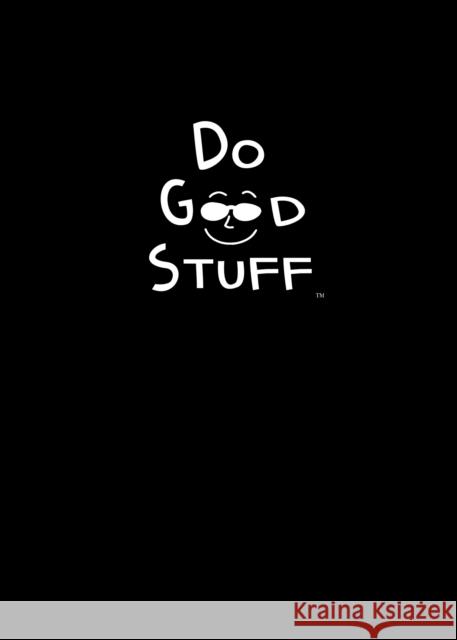 Do Good Stuff: Journal (Black Cover)