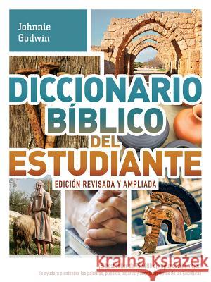 Diccionario Bíblico del Estudiante -> Edición Revisada Y Ampliada: ¡el Best Seller de 750.000 Ejemplares Aún Mejor! / Te Ayudará a Entender Las Palabr