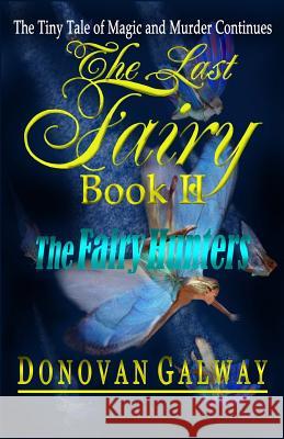 The Last Fairy, The Fairy Hunters
