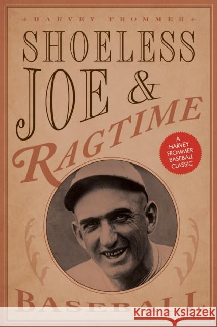 Shoeless Joe and Ragtime Baseball