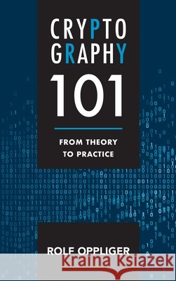 Cryptography 101: From Theory to Practice