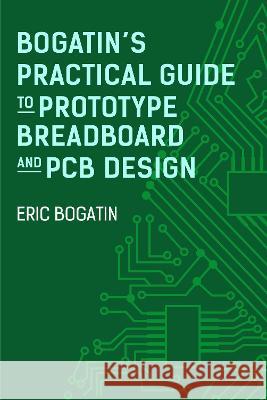 Bogatin's Practical Guide to Transmission Line Design and Characterization for Signal Integrity Applications