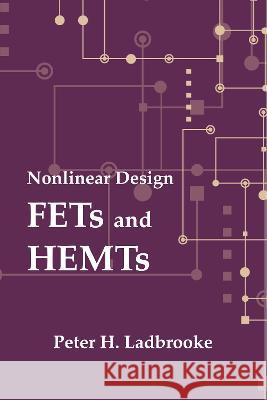 Nonlinear Design: Fets and Hemts