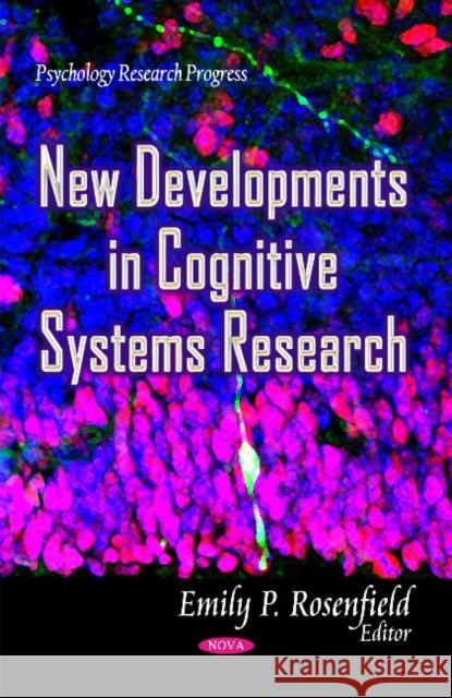 New Developments in Cognitive Systems Research