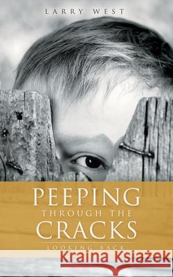 Peeping Through the Cracks: Looking Back