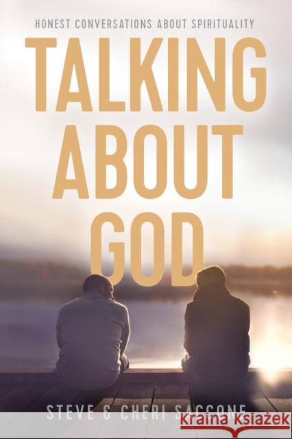 Talking about God: Honest Conversations about Spirituality