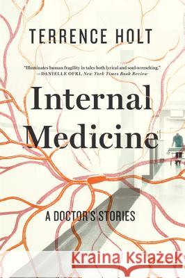 Internal Medicine: A Doctor's Stories