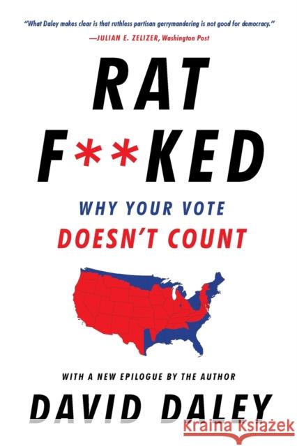 Ratf**ked: Why Your Vote Doesn't Count