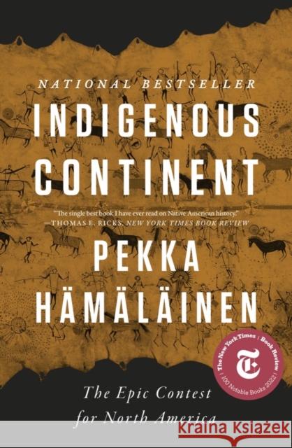 Indigenous Continent: The Epic Contest for North America