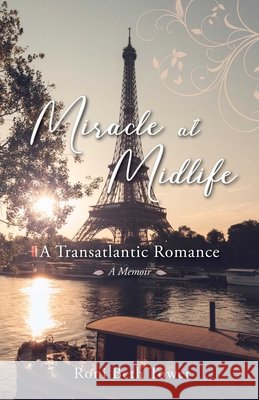 Miracle at Midlife: A Transatlantic Romance