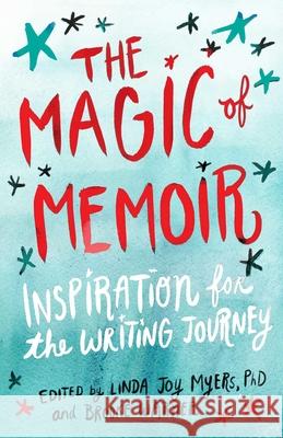 The Magic of Memoir: Inspiration for the Writing Journey