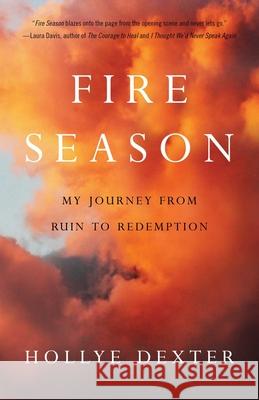 Fire Season: A Memoir
