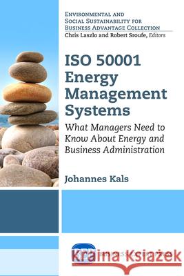 ISO 50001 Energy Management Systems: What Managers Need to Know About Energy and Business Administration