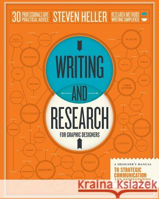 Writing and Research for Graphic Designers: A Designer's Manual to Strategic Communication and Presentation