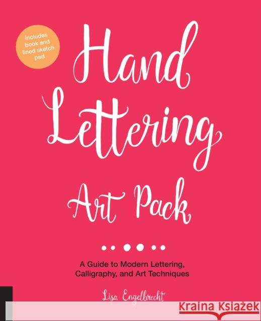 Hand Lettering Art Pack: A Guide to Modern Lettering, Calligraphy, and Art Techniques-Includes book and lined sketch pad