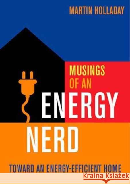 Musings of an Energy Nerd: Toward an Energy-Efficient Home