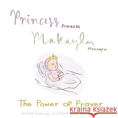 Princess Makayla: The Power of Prayer