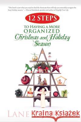 12 Steps to Having a More Organized Christmas and Holiday Season