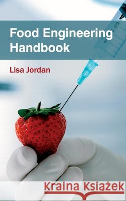 Food Engineering Handbook