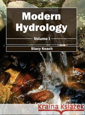 Modern Hydrology: Volume I