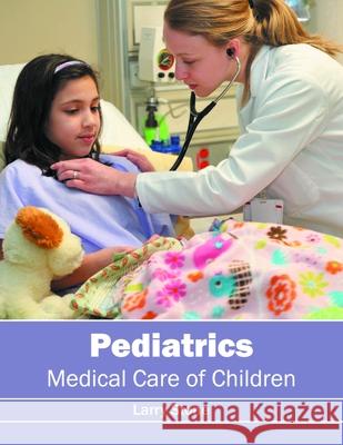 Pediatrics: Medical Care of Children