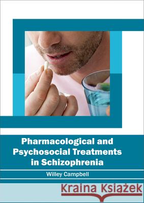 Pharmacological and Psychosocial Treatments in Schizophrenia