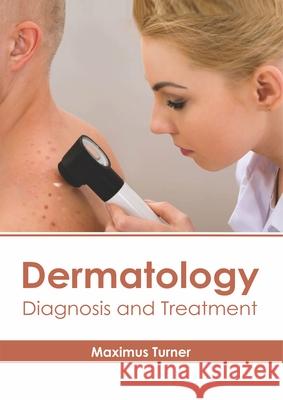 Dermatology: Diagnosis and Treatment