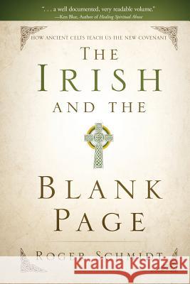 The Irish and the Blank Page: How Ancient Celts Teach us the New Covenant