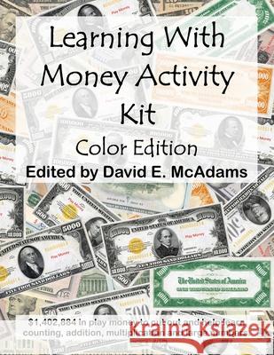 Learning With Money Activity Kit: $1,402,884 in play money to cut out and learn with, along with learning activities