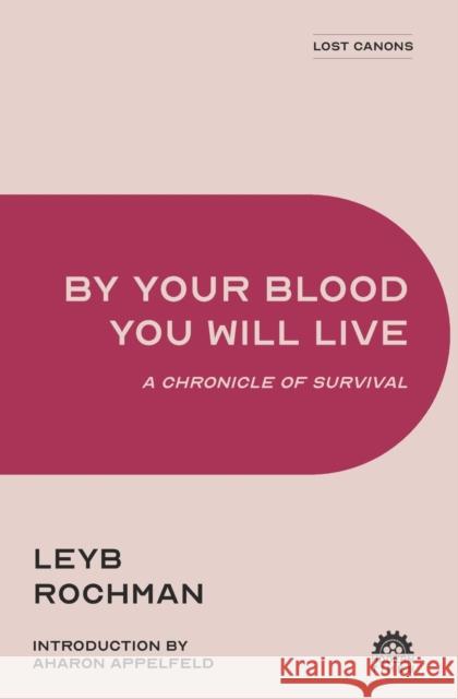 By Your Blood You Will Live: A Chronicle of Survival