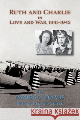 Ruth and Charlie in Love and War, 1941-1945 (softcover)