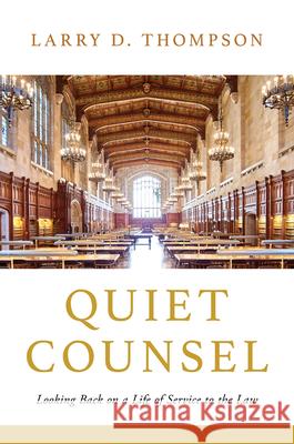 Quiet Counsel: Looking Back on a Life of Service to the Law