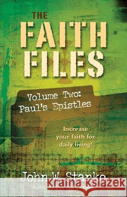The Faith Files Volume 2: Paul's Epistles